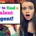 How do I find a talent agency?