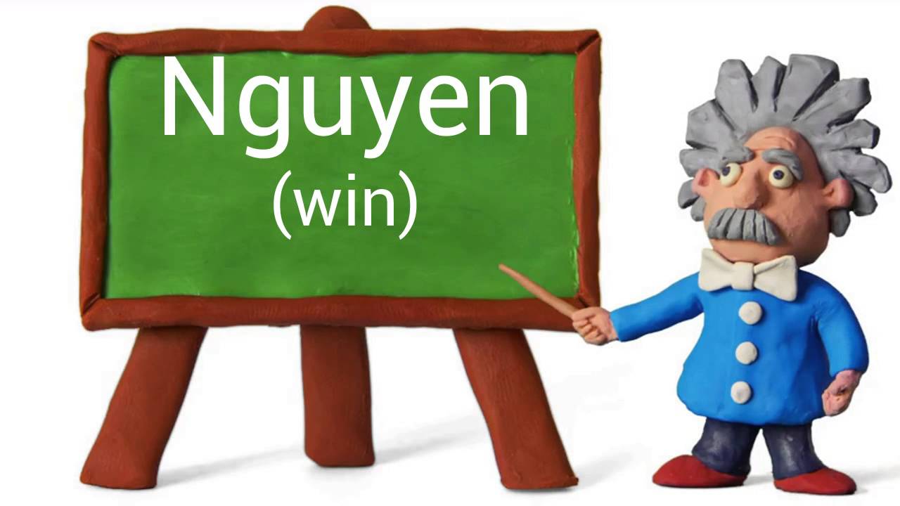 How do you say Nguyen?