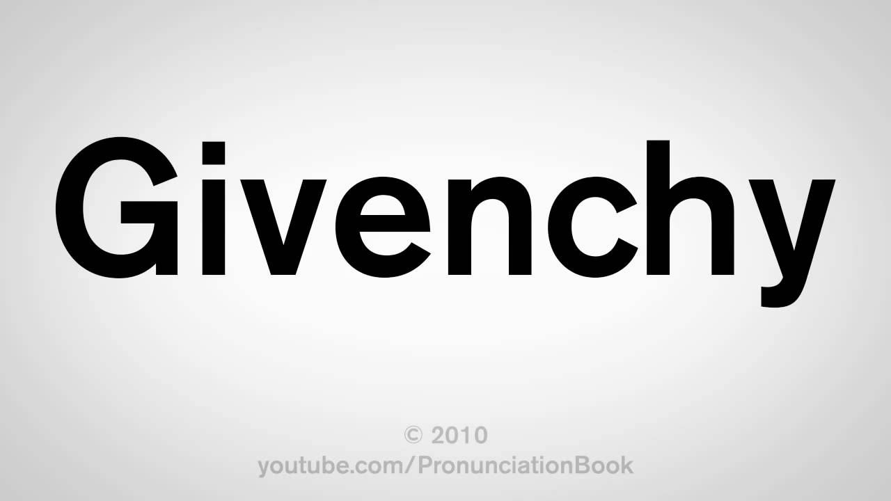 How is Givenchy pronounced?