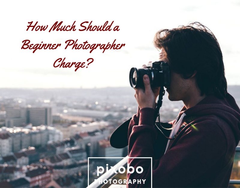 How much should a beginner photographer charge?