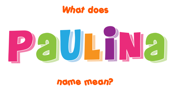 What does Paulina mean?