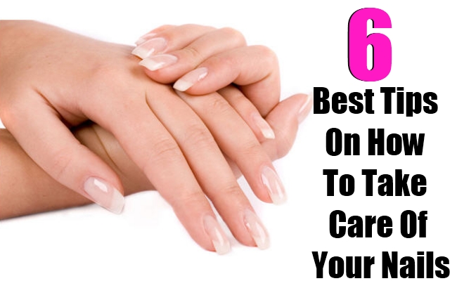 What is the best way to take care of your nails?