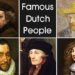 Who is the most famous Dutch person?