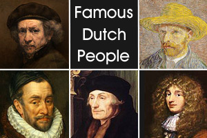 Who is the most famous Dutch person?