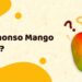 Why is Alphonso mango so expensive?