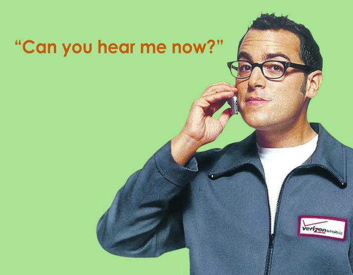 Can you hear me now guy?