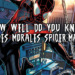 How do you do tricks Morales in Spiderman?