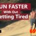 How do you run the PACER test without getting tired?