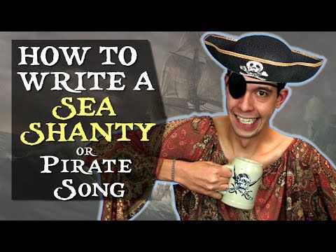 How do you write a sea shanty song?