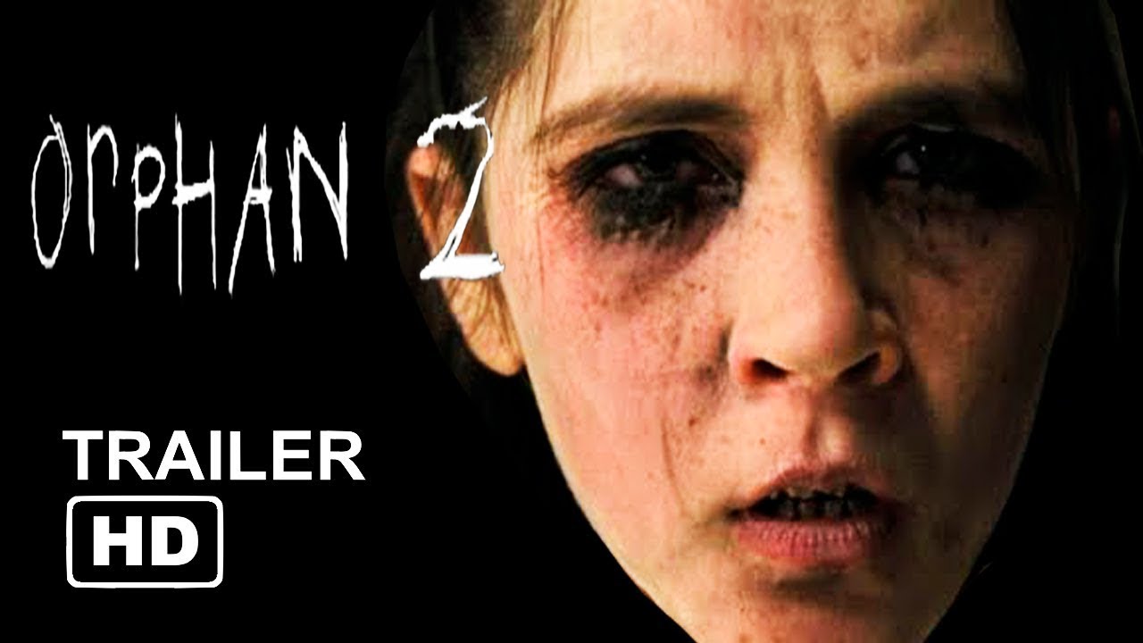 Is Orphan 2 coming out?