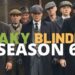 Is Peaky Blinders Series 6 on Netflix?