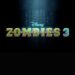 Is ZOMBIES 3 Cancelled?