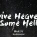 Is the song Give Heaven Some Hell a true story?