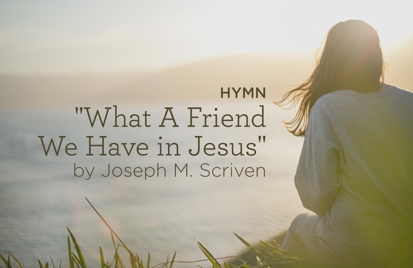 What a Friend We Have in Jesus hymn meaning?