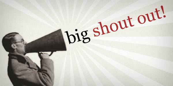 What does a big shout-out mean?