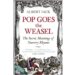 What is the meaning of Pop Goes the Weasel?