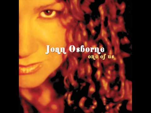 What is the meaning of the song One of Us by Joan Osborne?