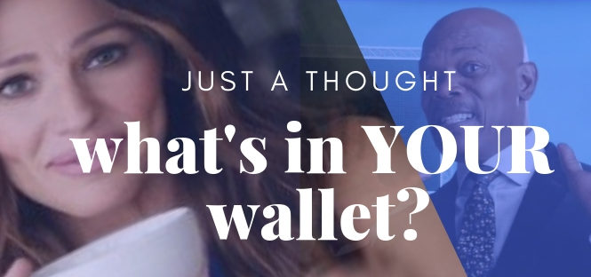 What’s in your wallet lady?
