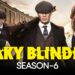 When peaky blinders Season 6 will release?