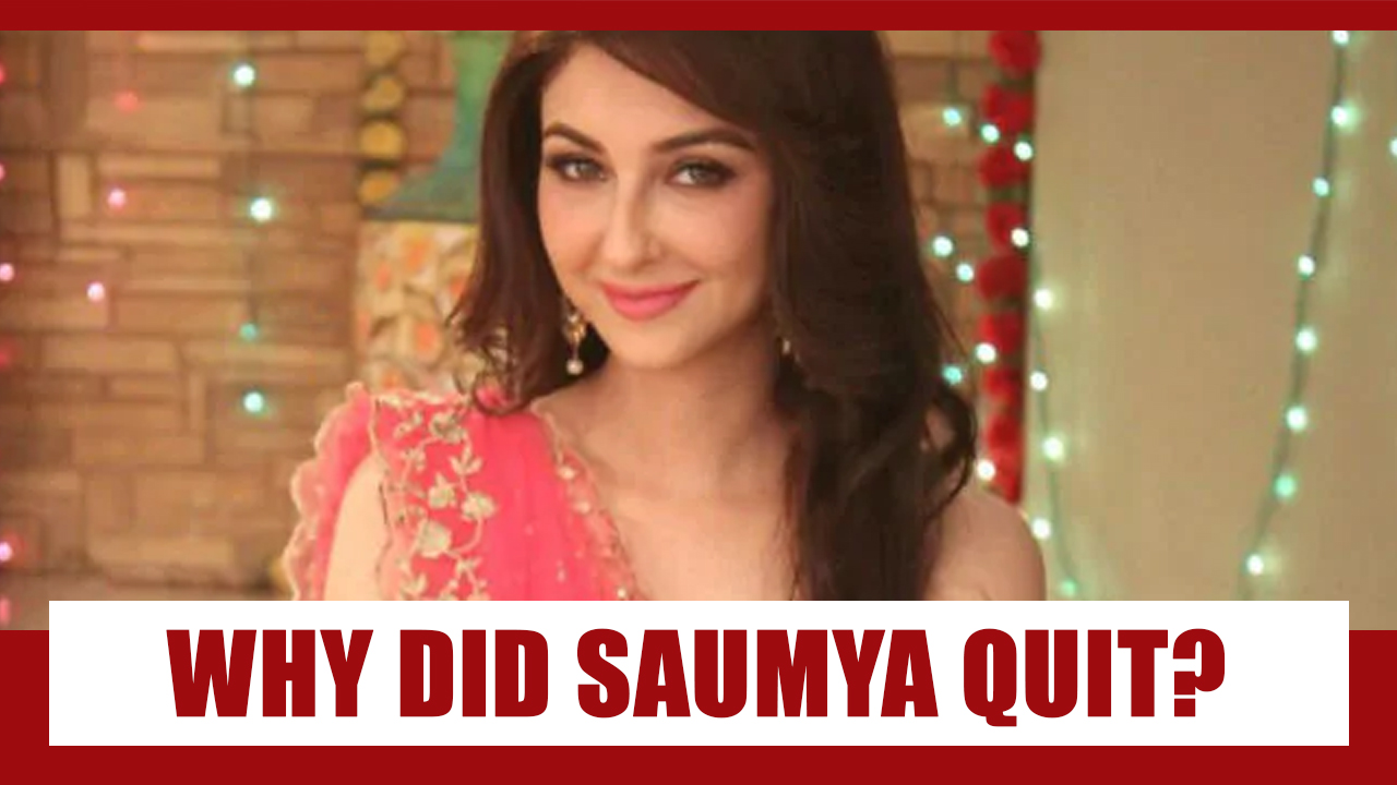 Why soumya left Bhabhi ji ghar par hai?