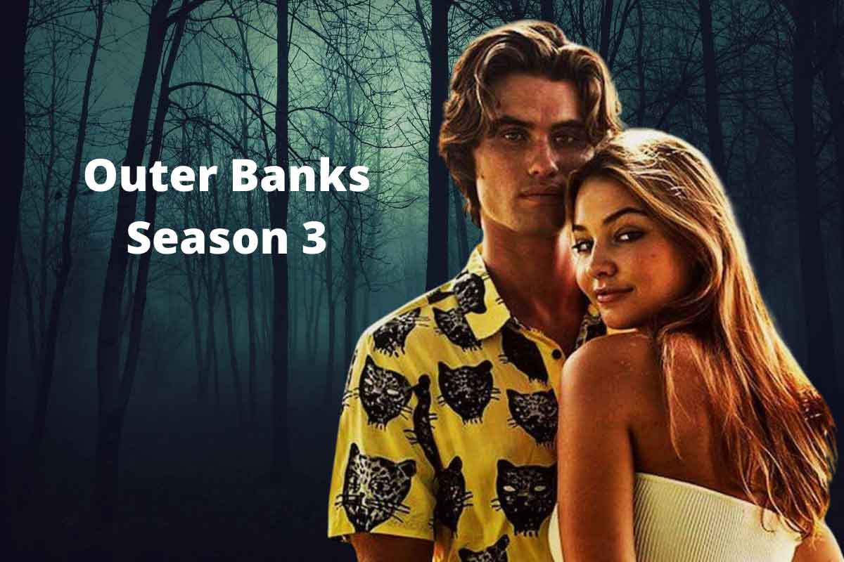 Will Outer Banks have a season 3?
